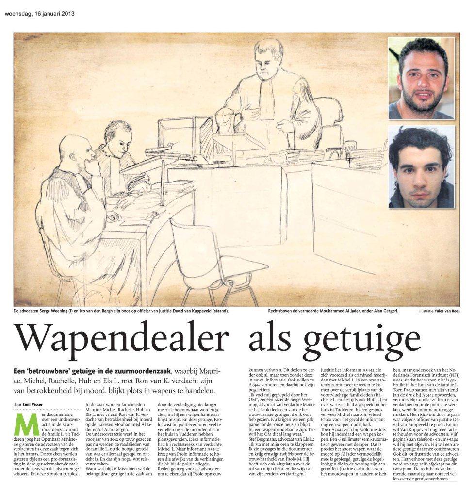 Wapendealer als getuige Limburger 16 januari 2013